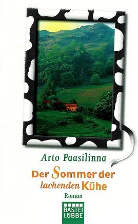 Paasilinna, Der Sommer der lachenden Kühe.
