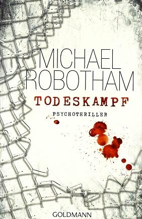 Robotham, Todeskampf.