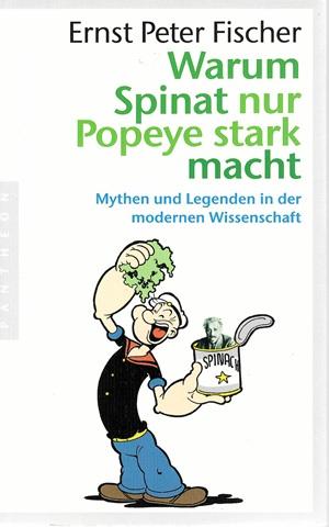 Fischer, Warum Spinat nur Popeye stark macht.