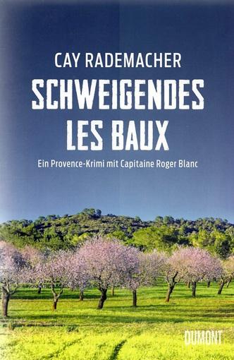 Rademacher, Schweigendes les Baux.