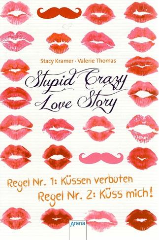 Kramer/Thomas, Stupid Crazy Love Story.
