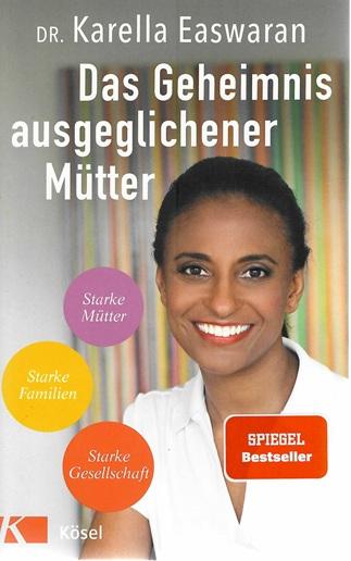 Dr. Easwaran, Das Geheimnis ausgeglichener Mütter.