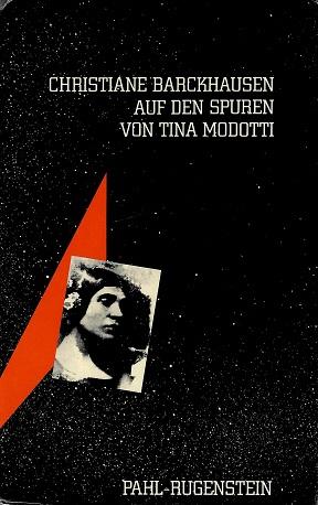 Barckhausen, Auf den Spuren von Tina Modotti.