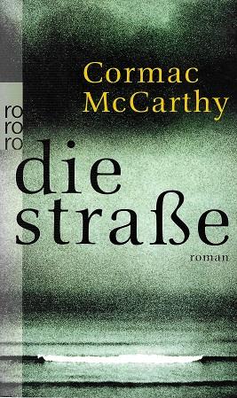 McCarthy, Die Strasse.