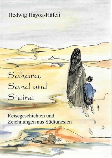 Hayoz-Häfeli, Sahara, Sand und Steine.