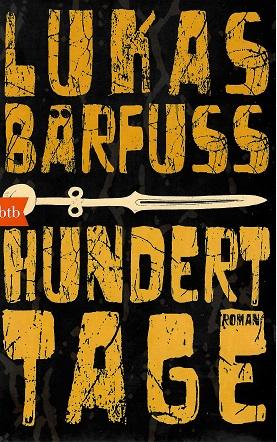 Bärfuss, Hundert Tage.