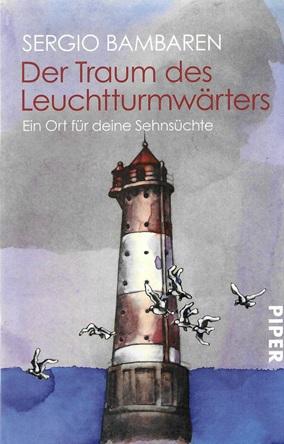 Bambaren, Der Traum des Leuchtturmwärters.