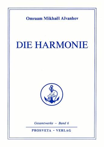 Aivanhov, Die Harmonie.