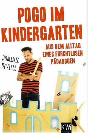Deville, Pogo im Kindergarten.