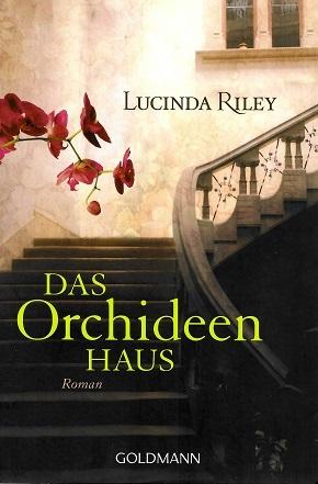 Riley, Das Orchideen Haus.
