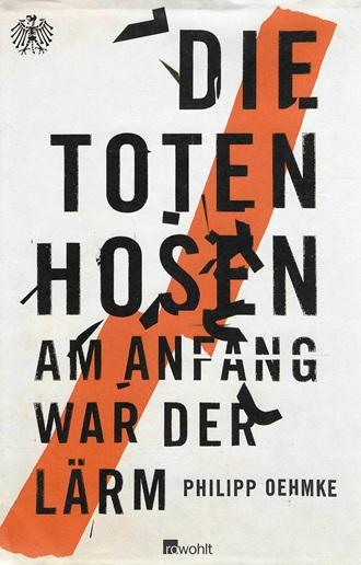 Oehmke, Die Toten Hosen.