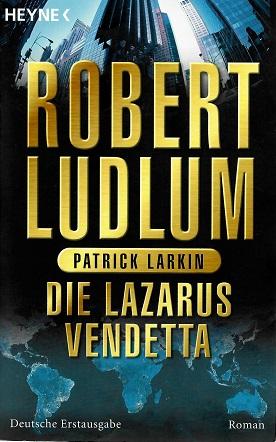 Ludlum/Larkin, Die Lazarus Vendetta.