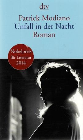 Modiano, Unfall in der Nacht.