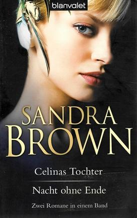 Brown, Celinas Tochter. Nacht ohne Ende.