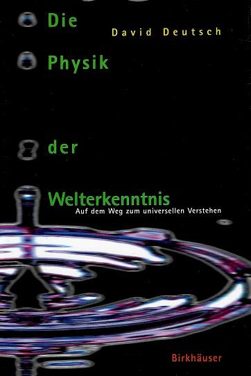 Deutsch, Die Physik der Welterkenntnis.