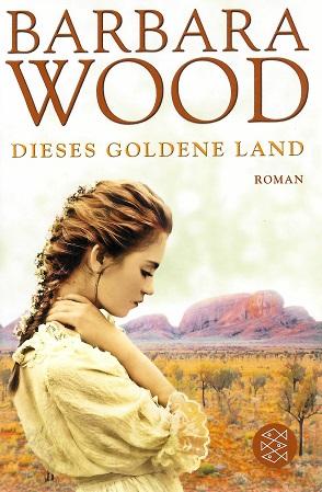 Wood, Dieses goldene Land.