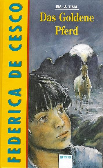 De Cesco, Das goldene Pferd.