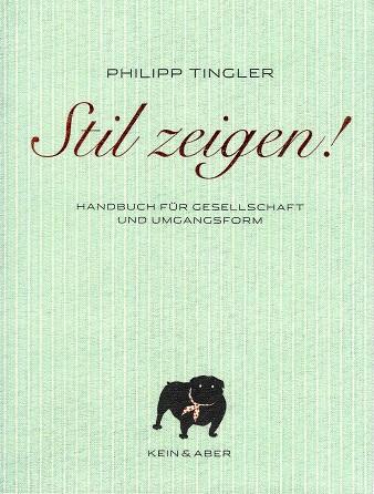 Tingler, Stil zeigen!