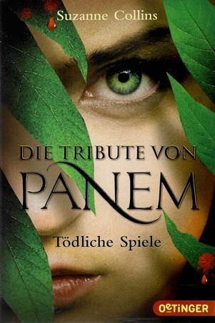 Collins, Die Tribute von Panem-Tödliche Spiele.