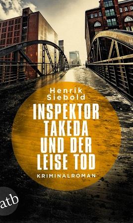Siebold, Inspektor Takeda und der leise Tod.