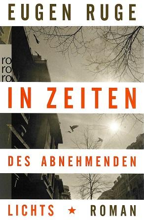 Ruge, In Zeiten des abnehmenden Lichts.