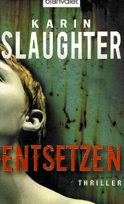 Slaughter, Entsetzen.
