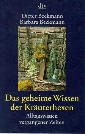 Beckmann/Beckmann, Das geheime Wissen der Kräuterhexen.