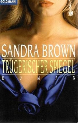Brown, Trügerischer Spiegel.