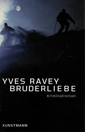 Ravey, Bruderliebe.