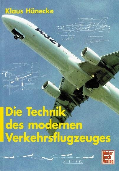 Hünecke, Die Technik des modernen Verkehrsflugzeuges.