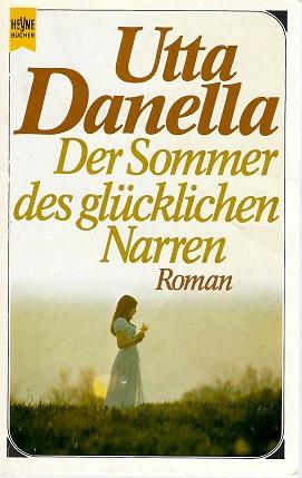 Danella, Der Sommer des glücklichen Narren.