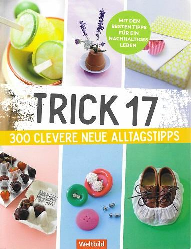 Behnke, Trick 17 - 300 clevere neue Alltagstipps.
