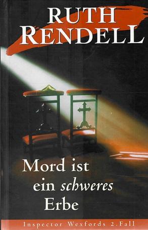 Rendell, Mord ist ein schweres Erbe.