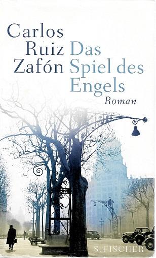 Ruiz Zafón, Das Spiel des Engels.