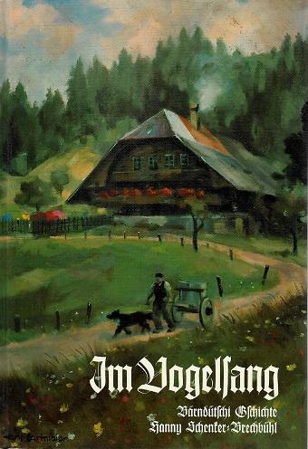 Schenker-Brechbühl, Im Vogelsang.