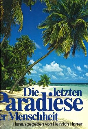 Harrer, Die letzten Paradiese der Menschheit.