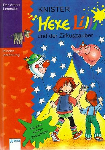 Knister, Hexe Lilli und der Zirkuszauber.