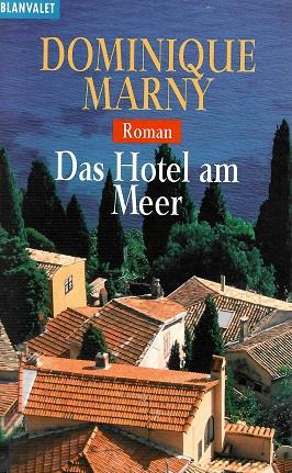 Marny, Das Hotel am Meer.