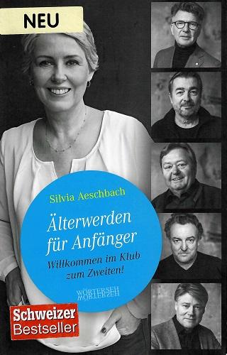 Aeschbach, Älterwerden für Anfänger.