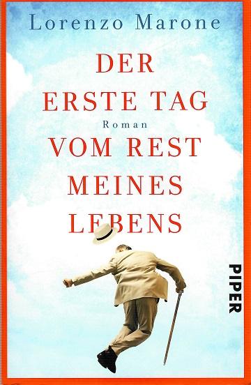 Marone, Der erste Tag vom Rest meines Lebens.