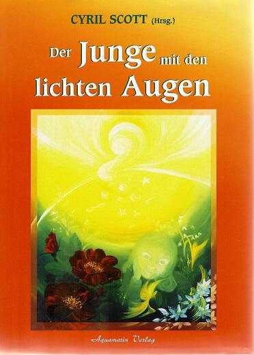Scott, Der Junge mit den lichten Augen.