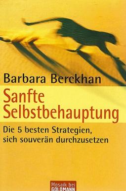 Berckhan, Sanfte Selbstbehauptung.