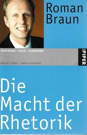 Braun, Die Macht der Rhetorik.