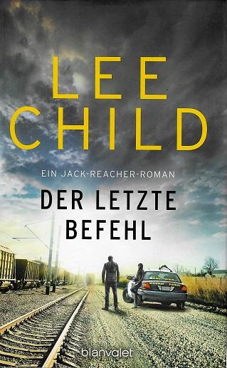 Child, Der letzte Befehl.