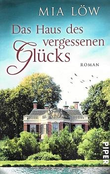 Löw, Das Haus des vergessenen Glücks.