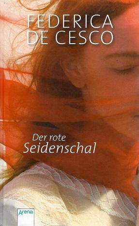 De Cesco, Der rote Seidenschal.