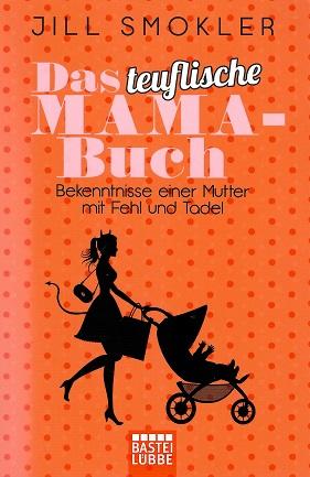 Smokler, Das teuflische Mama-Buch.