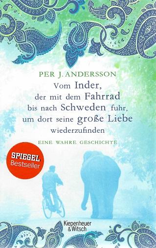 Andersson, Vom Inder, der auf dem Fahrrad bis nach Schweden fuhr, um dort seine