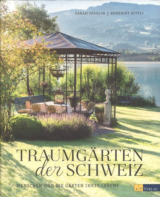 Fasolin/Dittli, Traumgärten der Schweiz.