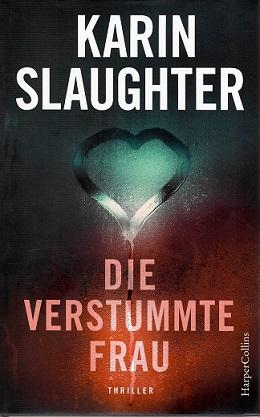 Slaughter, Die verstummte Frau.